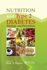Nutrition and Type 2 Diabetes : Etiology and Prevention - Book