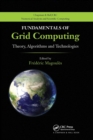 Fundamentals of Grid Computing : Theory, Algorithms and Technologies - Book