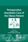 Perioperative Anesthetic Care of the Obese Patient - Book