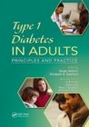 Type 1 Diabetes in Adults : Principles and Practice - Book