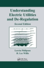 Understanding Electric Utilities and De-Regulation - Book