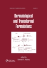 Dermatological and Transdermal Formulations - Book