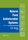Natural Food Antimicrobial Systems - Book