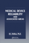 Medical Device Reliability and Associated Areas - Book