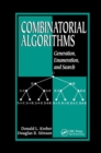 Combinatorial Algorithms : Generation, Enumeration, and Search - Book