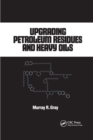 Upgrading Petroleum Residues and Heavy Oils - Book