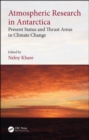 Atmospheric Research in Antarctica : Present Status and Thrust Areas in Climate Change - Book