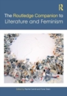 The Routledge Companion to Literature and Feminism - Book
