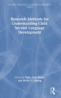 Research Methods for Understanding Child Second Language Development - Book