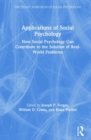 Applications of Social Psychology : How Social Psychology Can Contribute to the Solution of Real-World Problems - Book