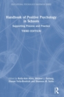 Handbook of Positive Psychology in Schools : Supporting Process and Practice - Book