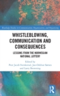 Whistleblowing, Communication and Consequences : Lessons from The Norwegian National Lottery - Book