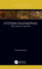Systems Engineering : Fifty Lessons Learned - Book
