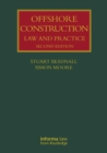 Offshore Construction : Law and Practice - Book