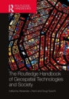 The Routledge Handbook of Geospatial Technologies and Society - Book