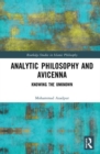 Analytic Philosophy and Avicenna : Knowing the Unknown - Book
