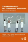 The Handbook of Sex Differences Volume III Behavioral Variables - Book