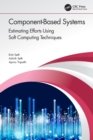 Component-Based Systems : Estimating Efforts Using Soft Computing Techniques - Book
