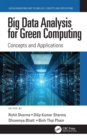 Big Data Analysis for Green Computing : Concepts and Applications - Book