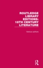 Routledge Library Editions: 18th Century Literature : 13 Volume Set - Book