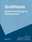 Urolithiasis : Medical and Surgical Management of Stone Disease - Book