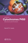 Guide to Cytochromes P450 : Structure and Function, Second Edition - Book