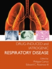Drug-induced and Iatrogenic Respiratory Disease - Book