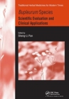 Bupleurum Species : Scientific Evaluation and Clinical Applications - Book
