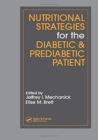 Nutritional Strategies for the Diabetic/Prediabetic Patient - Book