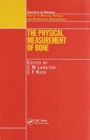 The Physical Measurement of Bone - Book