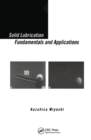 Solid Lubrication Fundamentals and Applications - Book