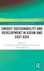 Energy Sustainability and Development in ASEAN and East Asia - Book