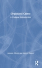 Organized Crime : A Cultural Introduction - Book