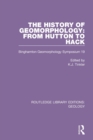 The History of Geomorphology : From Hutton to Hack: Binghamton Geomorphology Symposium 19 - Book