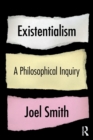 Existentialism: A Philosophical Inquiry - Book