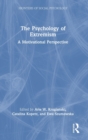The Psychology of Extremism : A Motivational Perspective - Book