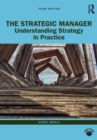 The Strategic Manager : Understanding Strategy in Practice - Book