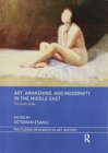 Art, Awakening, and Modernity in the Middle East : The Arab Nude - Book