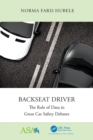Backseat Driver : The Role of Data in Great Car Safety Debates - Book