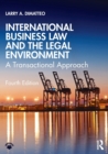 International Business Law and the Legal Environment : A Transactional Approach - Book