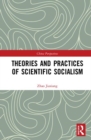 Theories and Practices of Scientific Socialism - Book