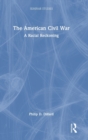 The American Civil War : A Racial Reckoning - Book
