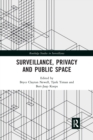 Surveillance, Privacy and Public Space - Book