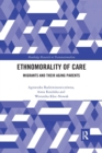 Ethnomorality of Care : Migrants and their Aging Parents - Book