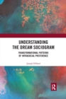 Understanding the Dream Sociogram : Transformational Patterns of Intrasocial Preference - Book