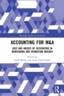Accounting for M&A : Uses and Abuses of Accounting in Monitoring and Promoting Merger - Book