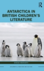 Antarctica in British Children’s Literature - Book