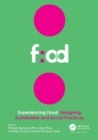Experiencing Food: Designing Sustainable and Social Practices : Proceedings of the 2nd International Conference on Food Design and Food Studies (EFOOD 2019), 28-30 November 2019, Lisbon, Portugal - Book
