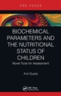 Biochemical Parameters and the Nutritional Status of Children : Novel Tools for Assessment - Book