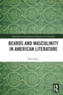 Beards and Masculinity in American Literature - Book